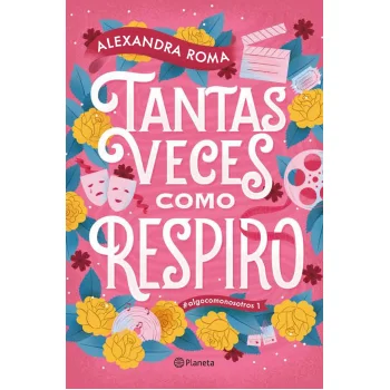 Tantas veces como respiro, Alexandra Roma, Planeta