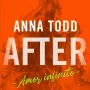 After. Amor infinito (Serie After, 4), Anna Todd, Booket