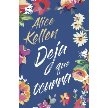 Todo lo que nunca fuimos (Ed. Película), Alice Kellen, Booket