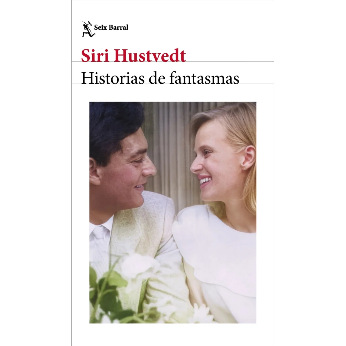 Historias de fantasmas, Siri Hustvedt, Seix Barral