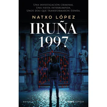 Iruña 1997, Natxo López, Cupula