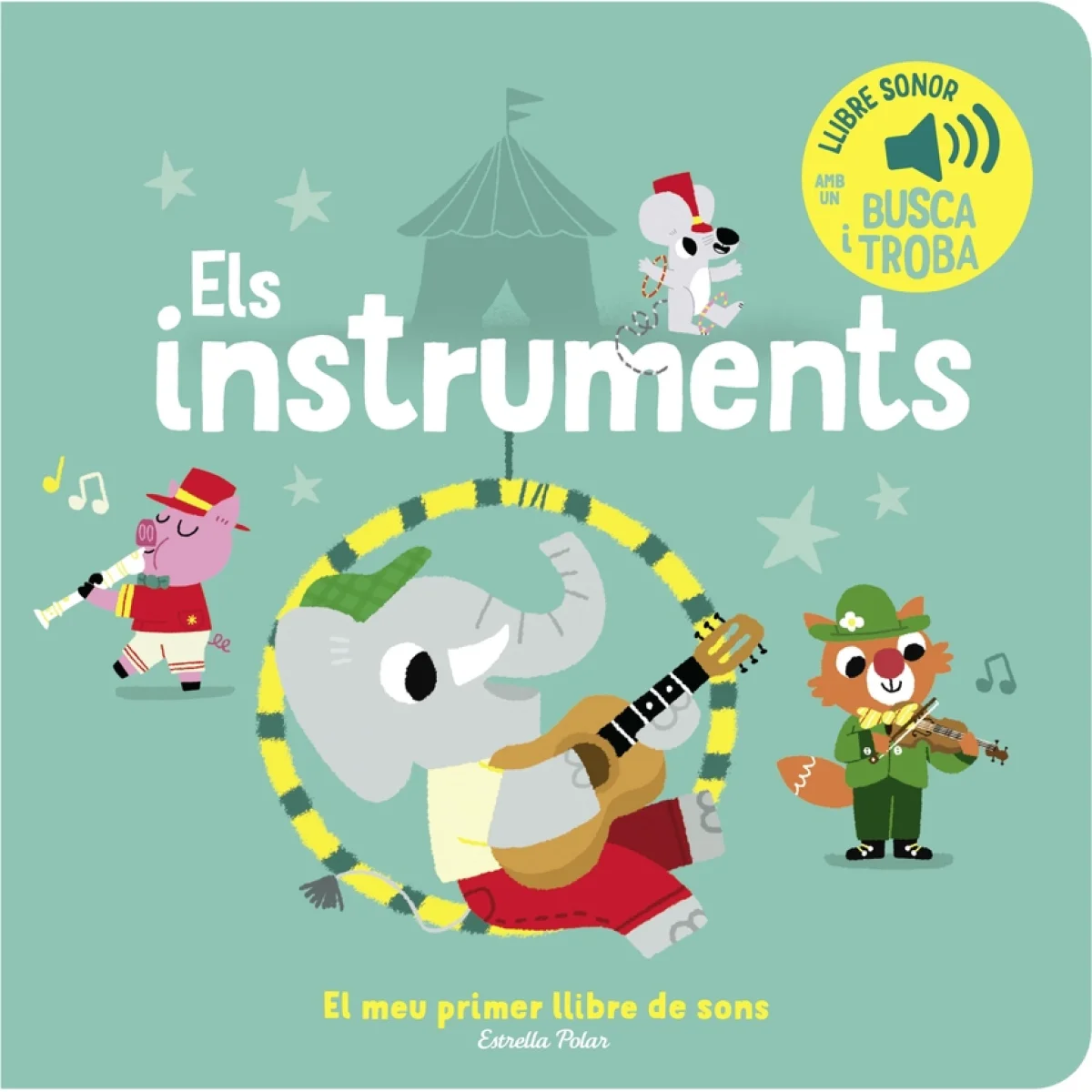 Els instruments. El meu primer llibre de sons, Marion Billet, Estrell 
