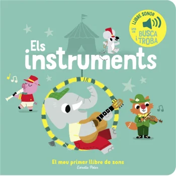 Els instruments. El meu primer llibre de sons, Marion Billet, Estrell 
