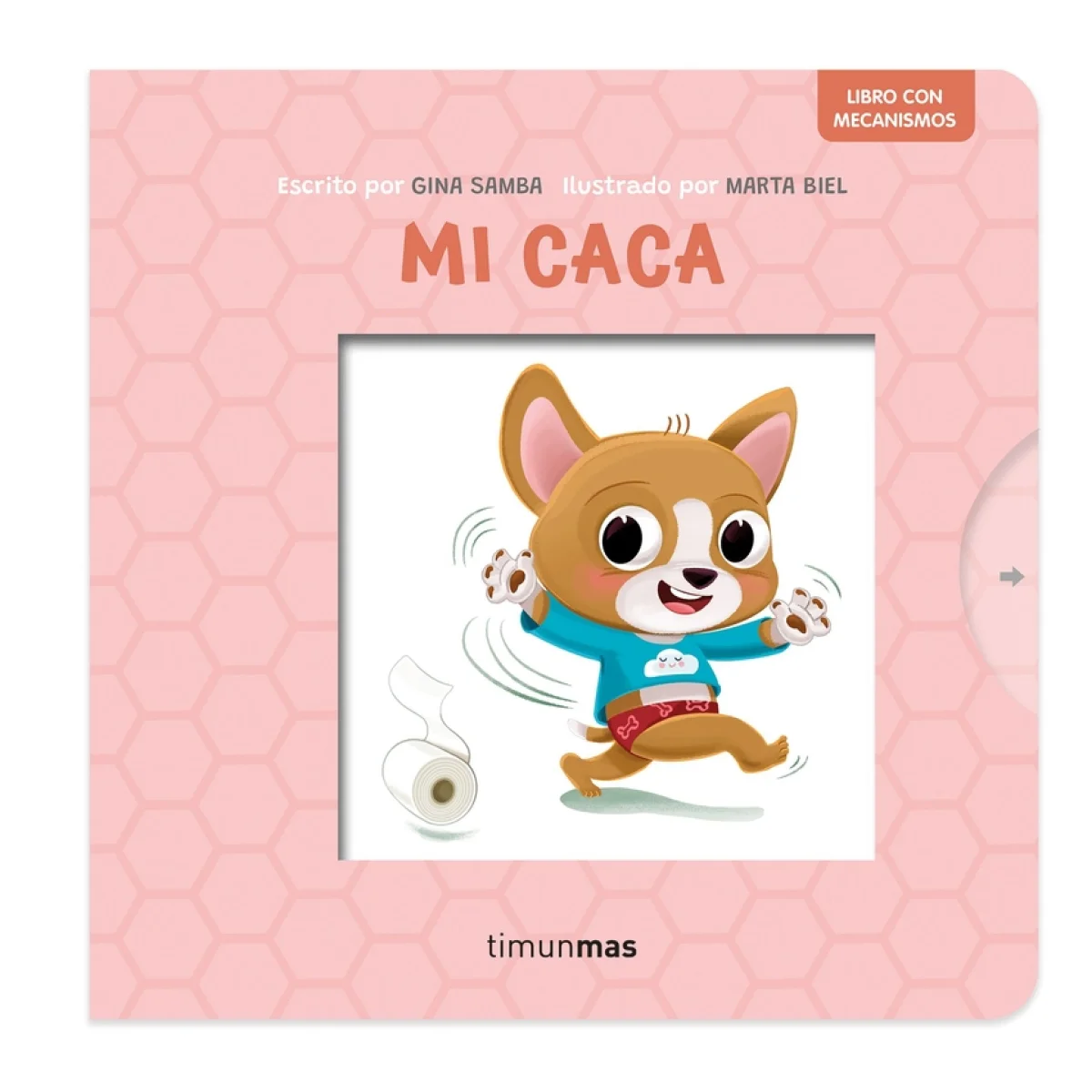 Mi caca, Libro con mecanismos, Gina Samba, Timun Mas