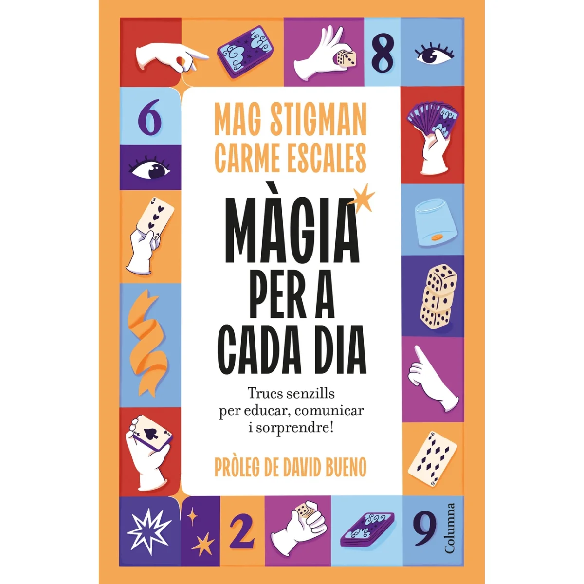 Màgia per a cada dia, Mag Stigman, Columna