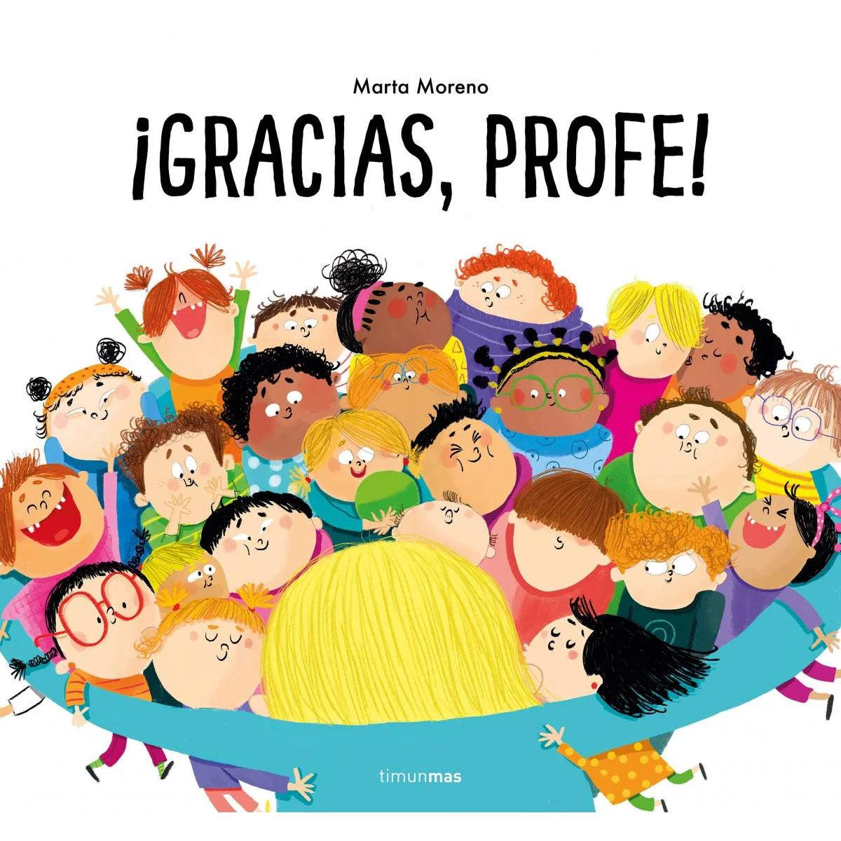 ¡Gracias, profe! Marta Moreno, Timun Mas