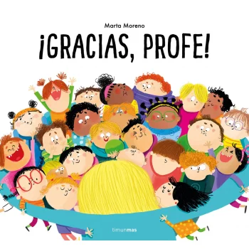 ¡Gracias, profe! Marta Moreno, Timun Mas
