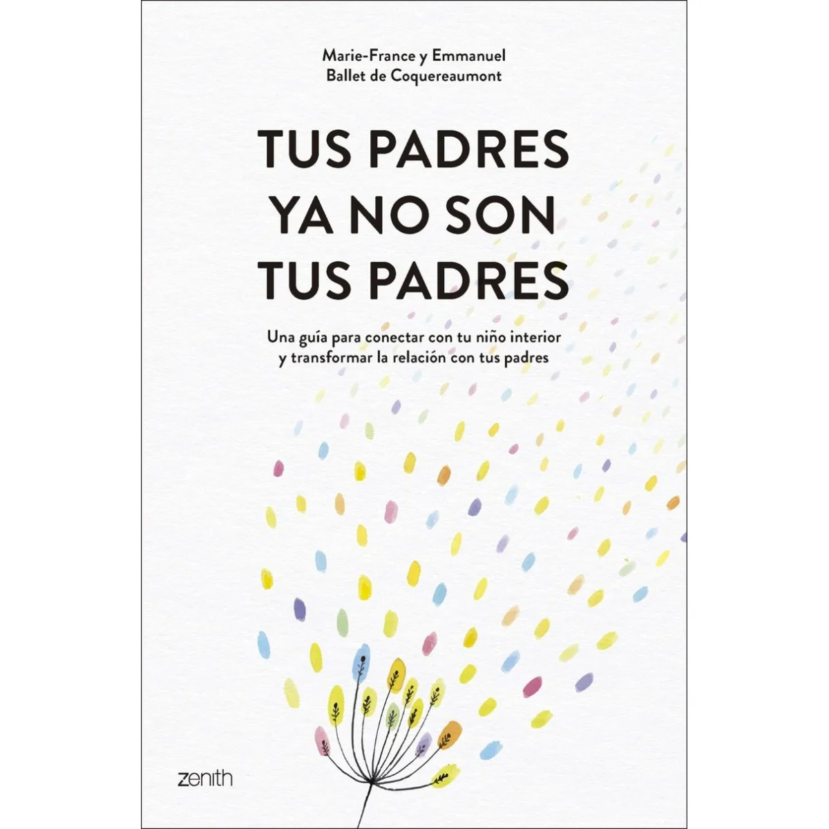 Tus padres ya no son tus padres, Marie-France, Zenith