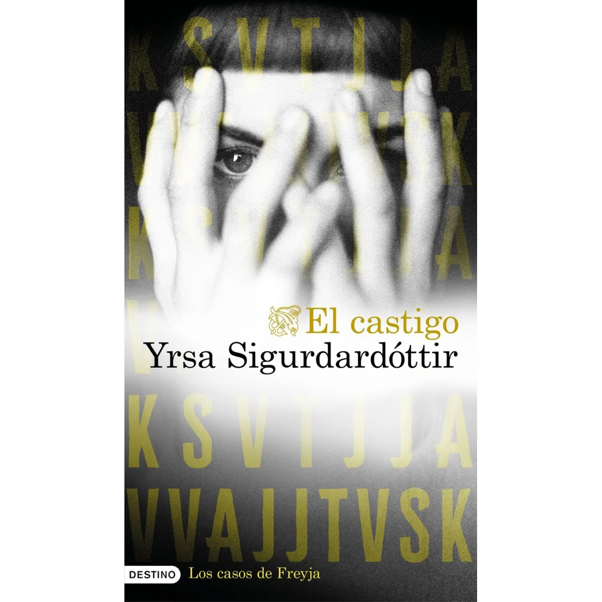 El Castigo, Yrsa Sigurdardóttir, Destino