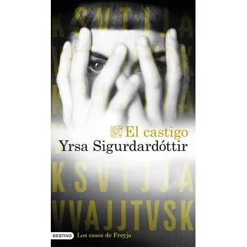 El Castigo, Yrsa Sigurdardóttir, Destino