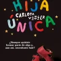 Hija única, Carlota Visier, Temas de hoy
