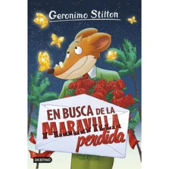 En busca de la maravilla perdida, Geronimo Stilton, Destino