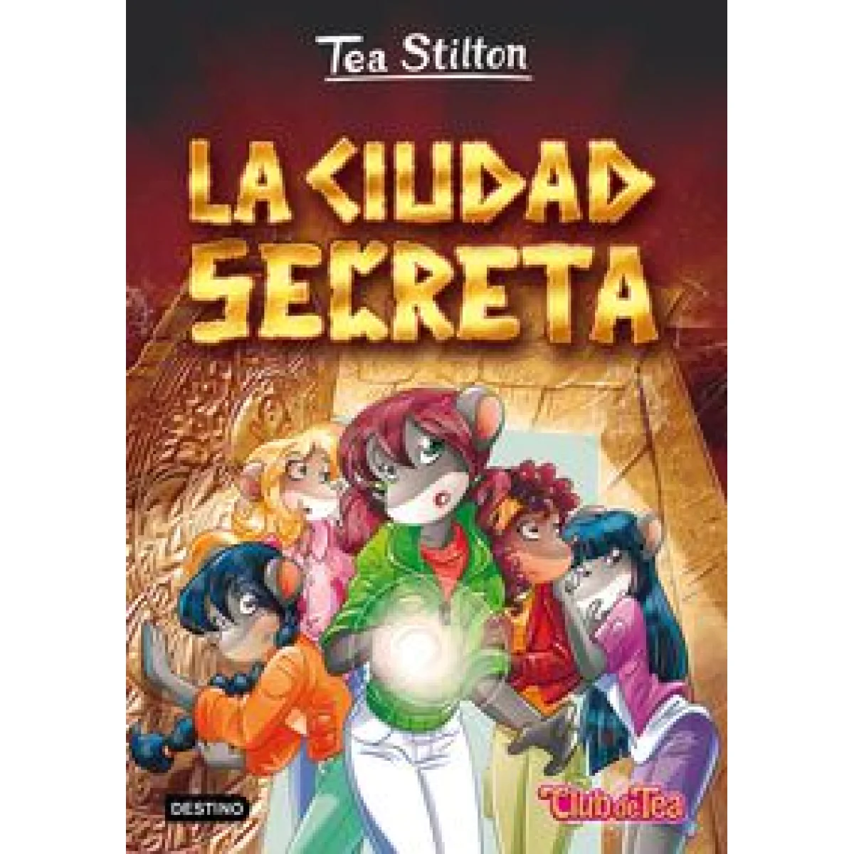 La ciudad secreta, Tea Stilton, Destino