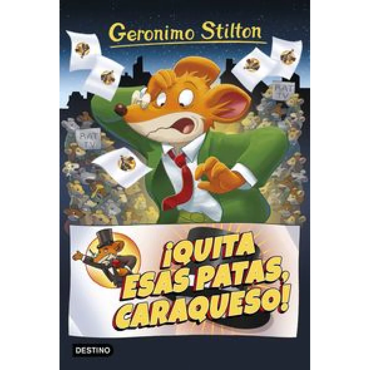 ¡Quita esas patas caraqueso!, Geronimo Stilton, Destino