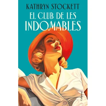 El club de les indomables, Kathryn Stockett, Columna