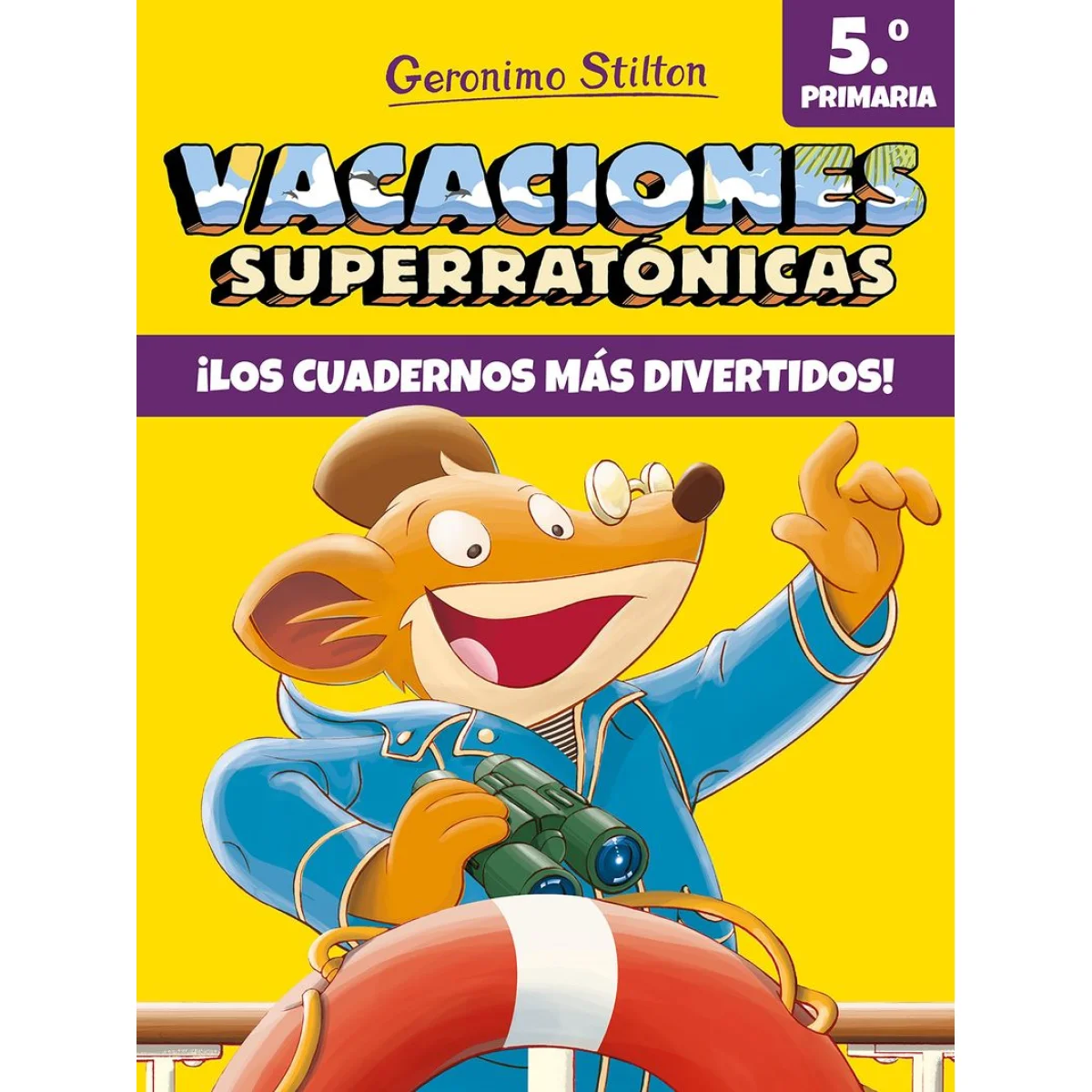 Vacaciones Superratónicas 5 primaria, Geronimo Stilton, Planeta Junior