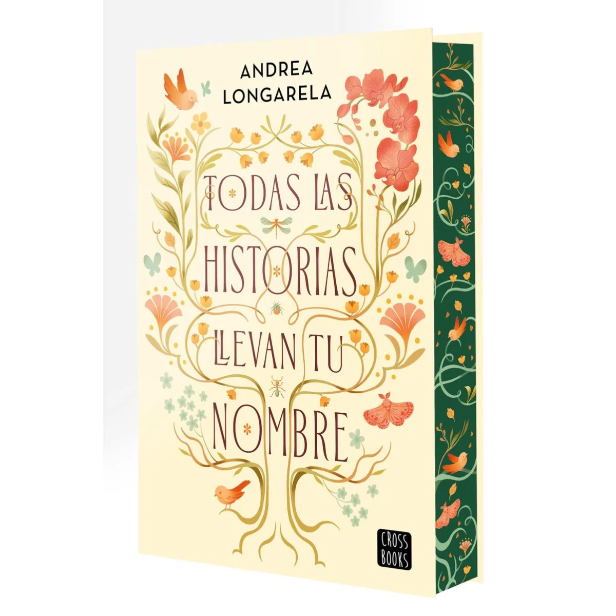 Todas las historias llevan tu nombre, Andrea Longarela, Crossbooks