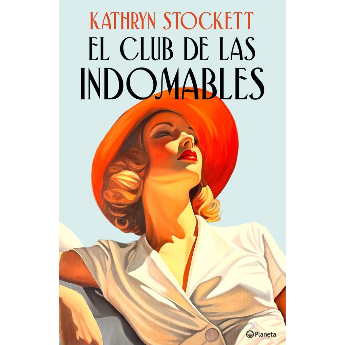 El club de las indomables, Kathryn Stockett, Planeta