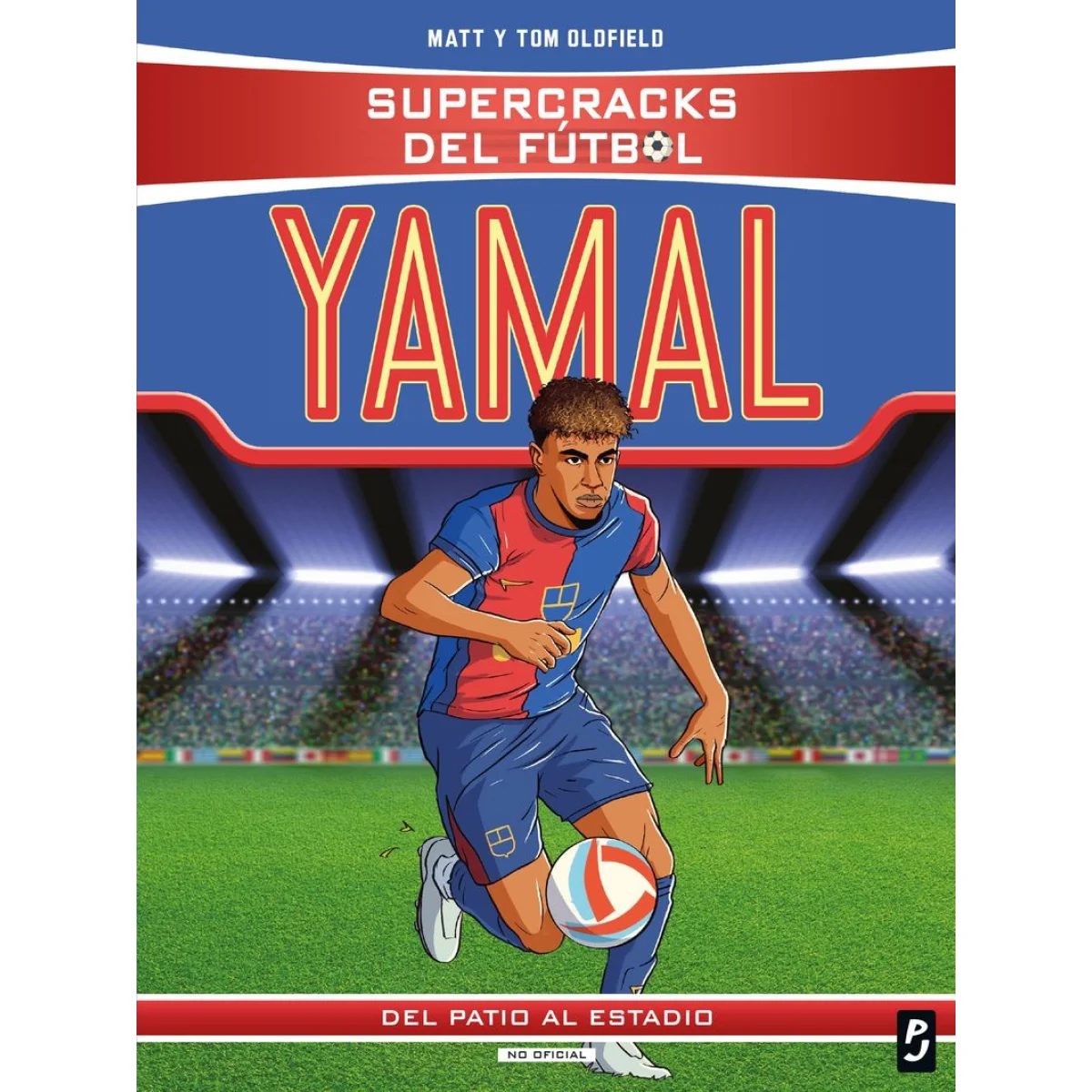 Supercracks del fútbol, Lamine Yamal, Matt y tom Oldfield, Planeta J