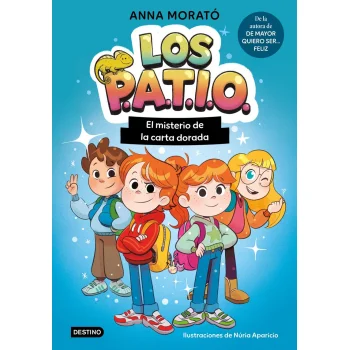 Los Patio, El misterio de la carta dorada, Anna Morató, Destino
