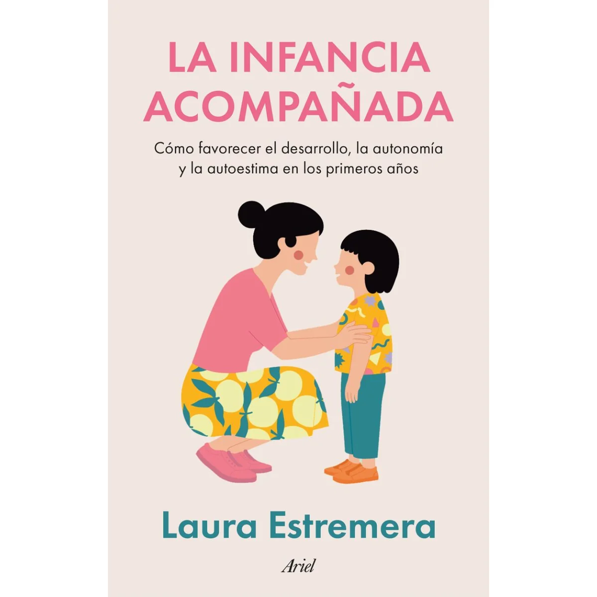 La infancia acompañada, Laura Estremera, Ariel