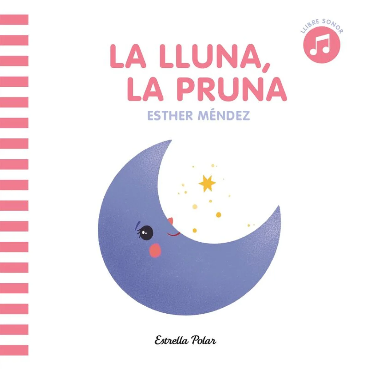 La lluna, la pruna, Esther Méndez, Estrella Polar