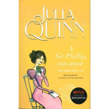 Bridgerton 5, A Sr. Phillip, con amor, Julia Quinn, Titania