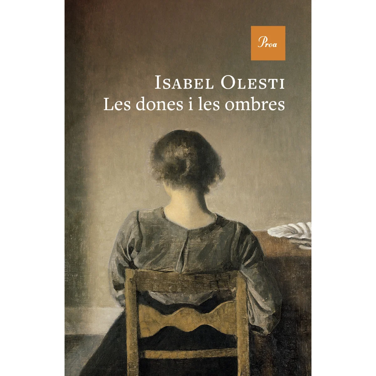 Les dones i les ombres, Isabel Olesti Prats, Proa