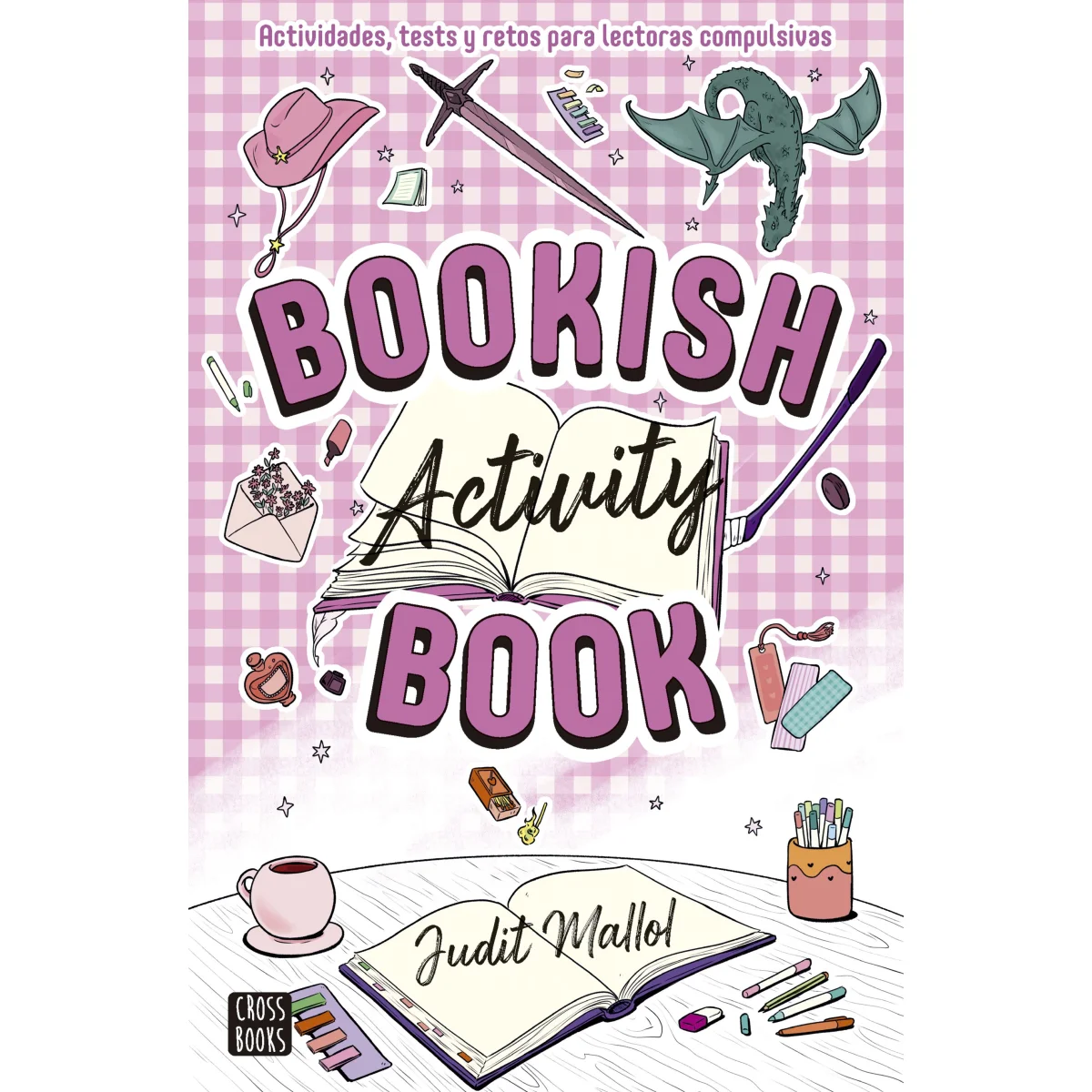Bookish Activity Book, Judit Mallol, Crossbooks