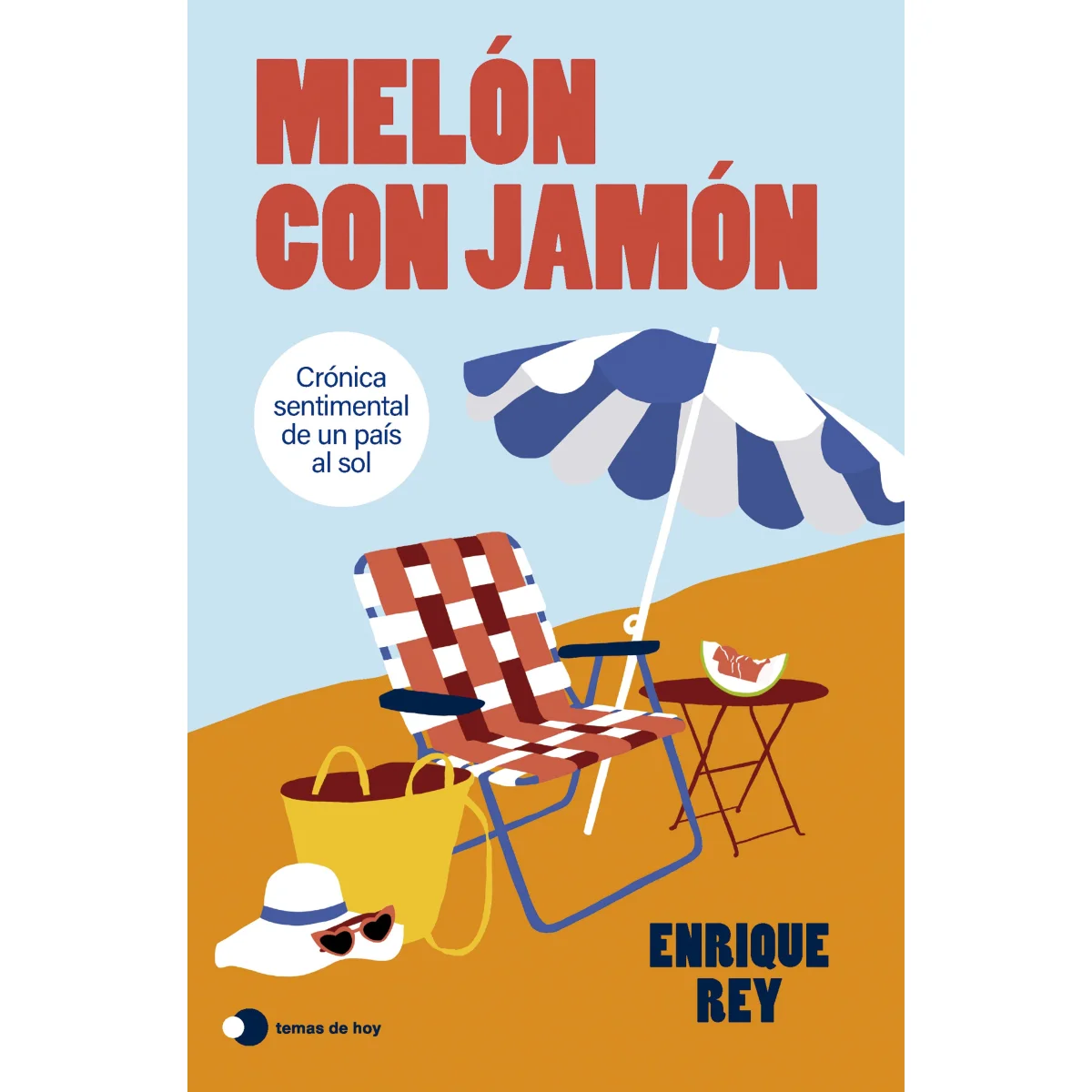 Melón con jamón, Enrique Rey, Temas hoy