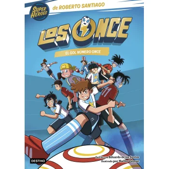 Los Once 11. El gol número once, Roberto Santiago, Destino Infantil