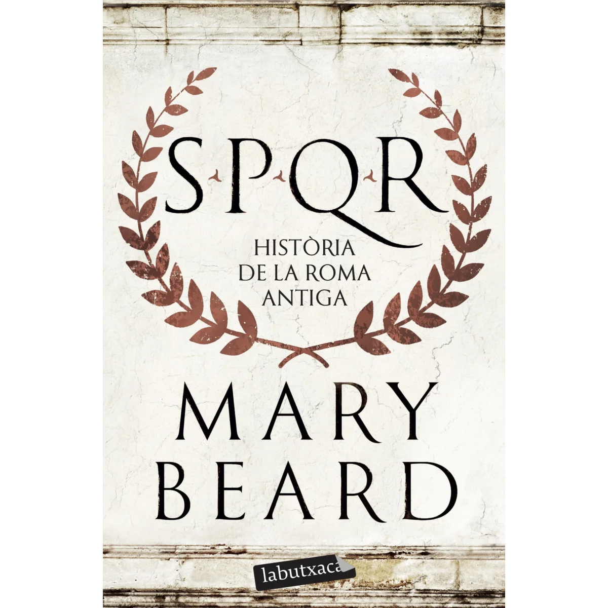 SPQR, Mary Beard, Labutxaca