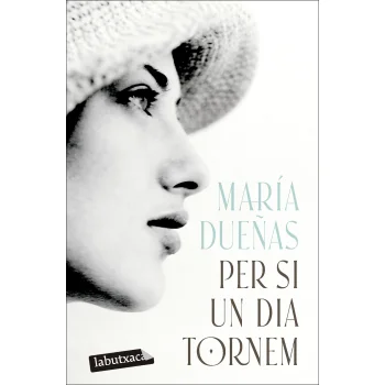 Per si un dia tornem, María Dueñas, Labutxaca