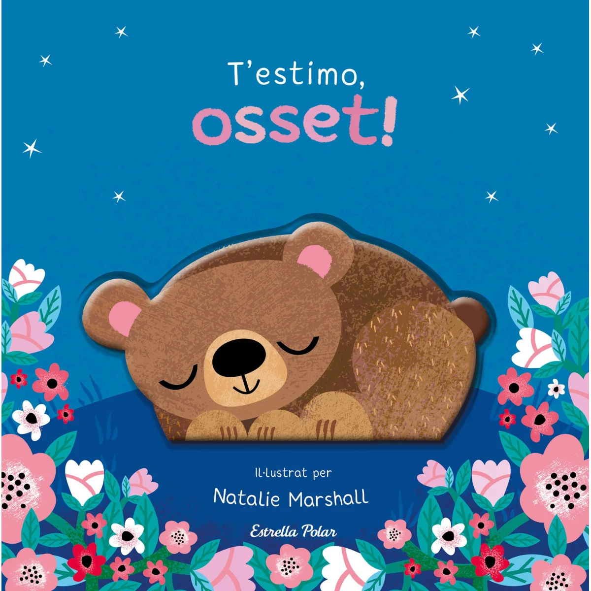 T'estimo, osset! Llibre de cartró amb troquells, Nicola Edwards