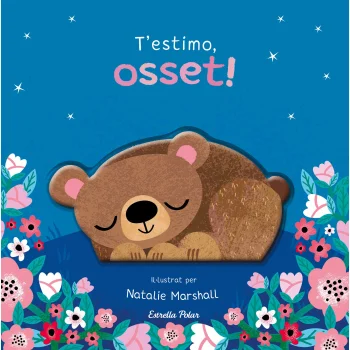 T'estimo, osset! Llibre de cartró amb troquells, Nicola Edwards