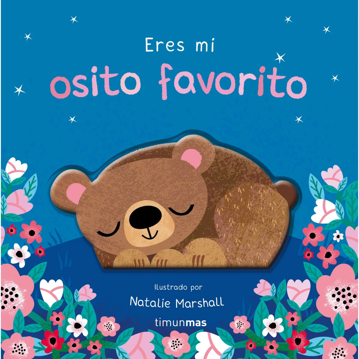 Eres mi osito favorito. Libro de cartón con troqueles, Nicola Edwards 