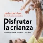 Disfrutar la crianza, Javier de Haro, Zenith