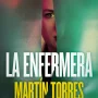 La enfermera, Martín Torres, Ndenovela