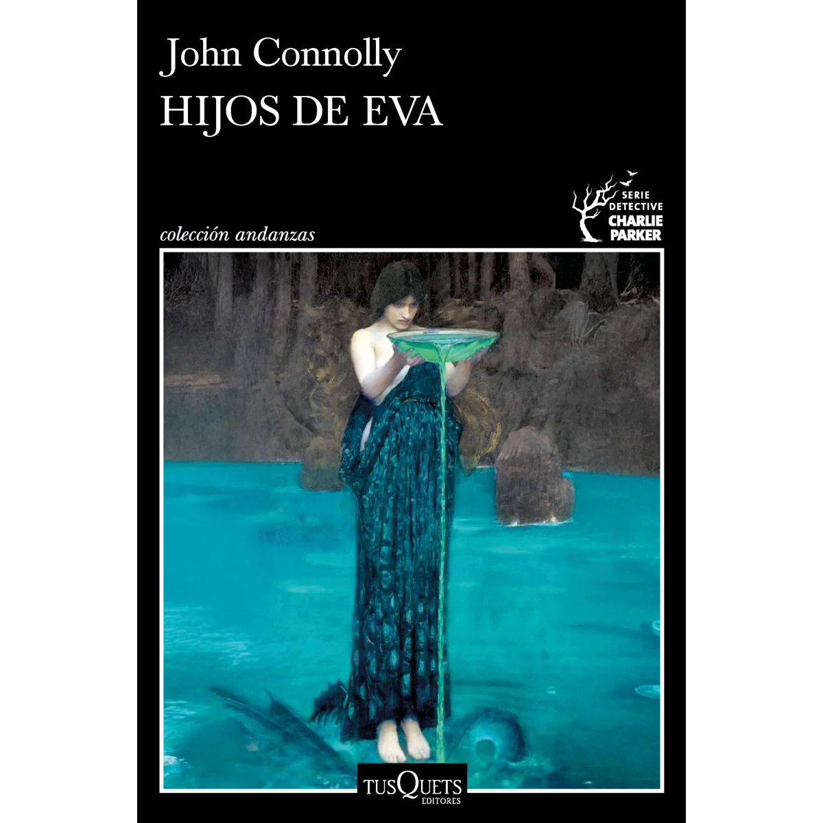 Hijos de Eva (Serie Charlie Parker 23), John Connolly, Tusquets