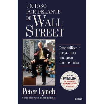 Un paso por delante de Wall Street, Peter Lynch, Deusto
