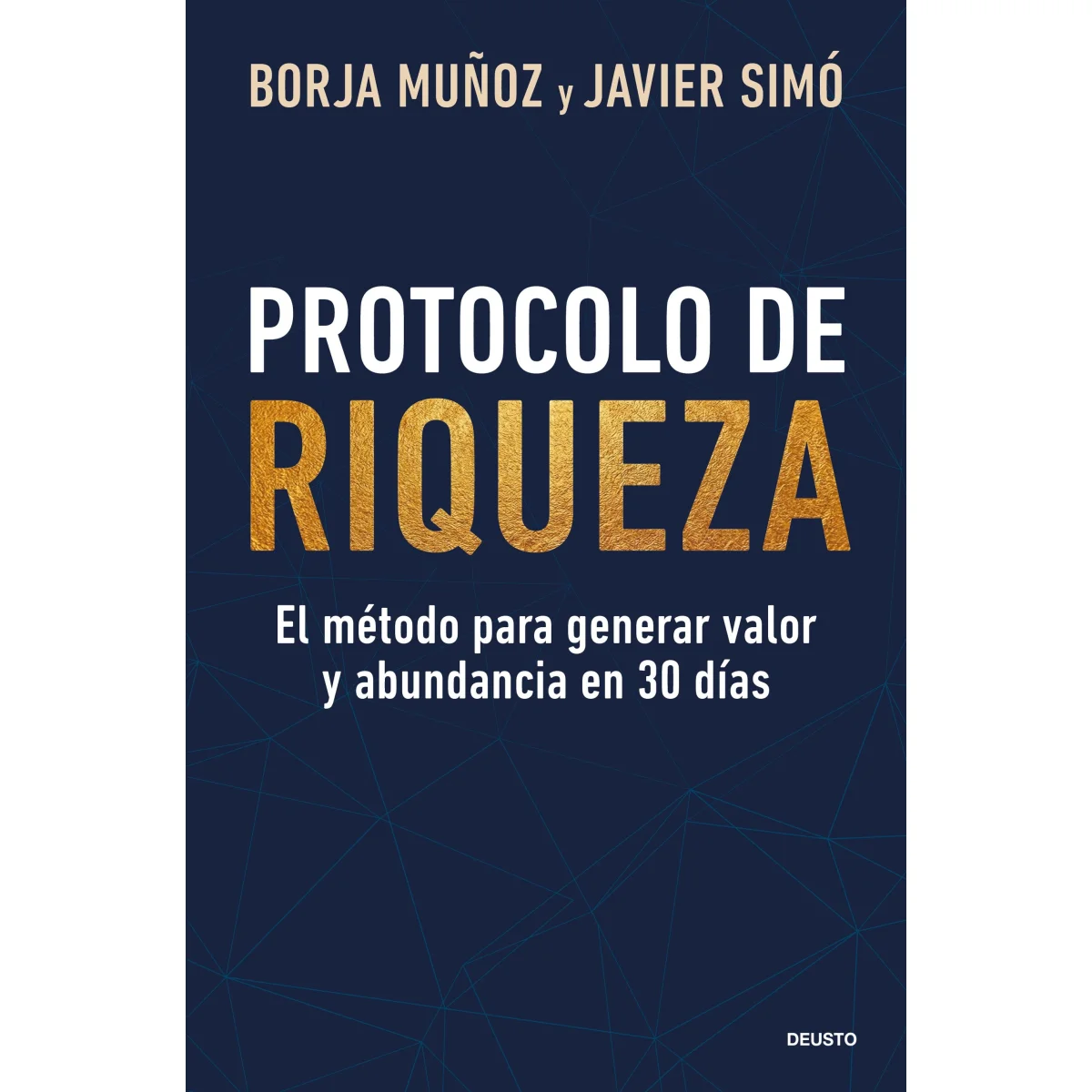 Protocolo de riqueza, Borja Muñoz, Deusto