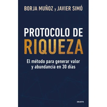 Protocolo de riqueza, Borja Muñoz, Deusto