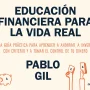 Educación financiera para la vida real, Pablo Gil, Deusto