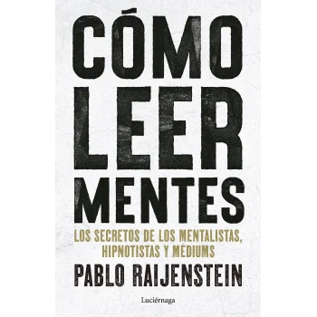 Cómo leer mentes, Pablo Raijenstein, Luciernaga