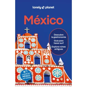 México 2026 (Guías de País Lonely Planet), John Hecht, Geoplaneta