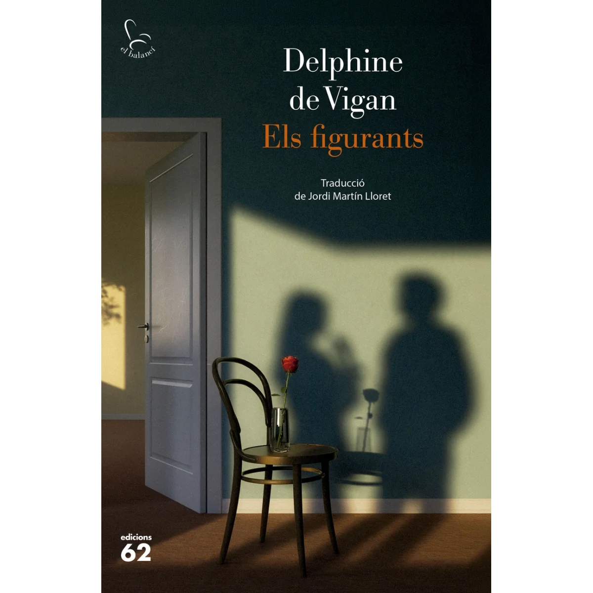 Els figurants, Delphine de Vigan, Edicions 62