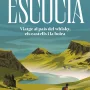 Escòcia. Viatge al país del whisky, els castells i la boira, Oriol Gr