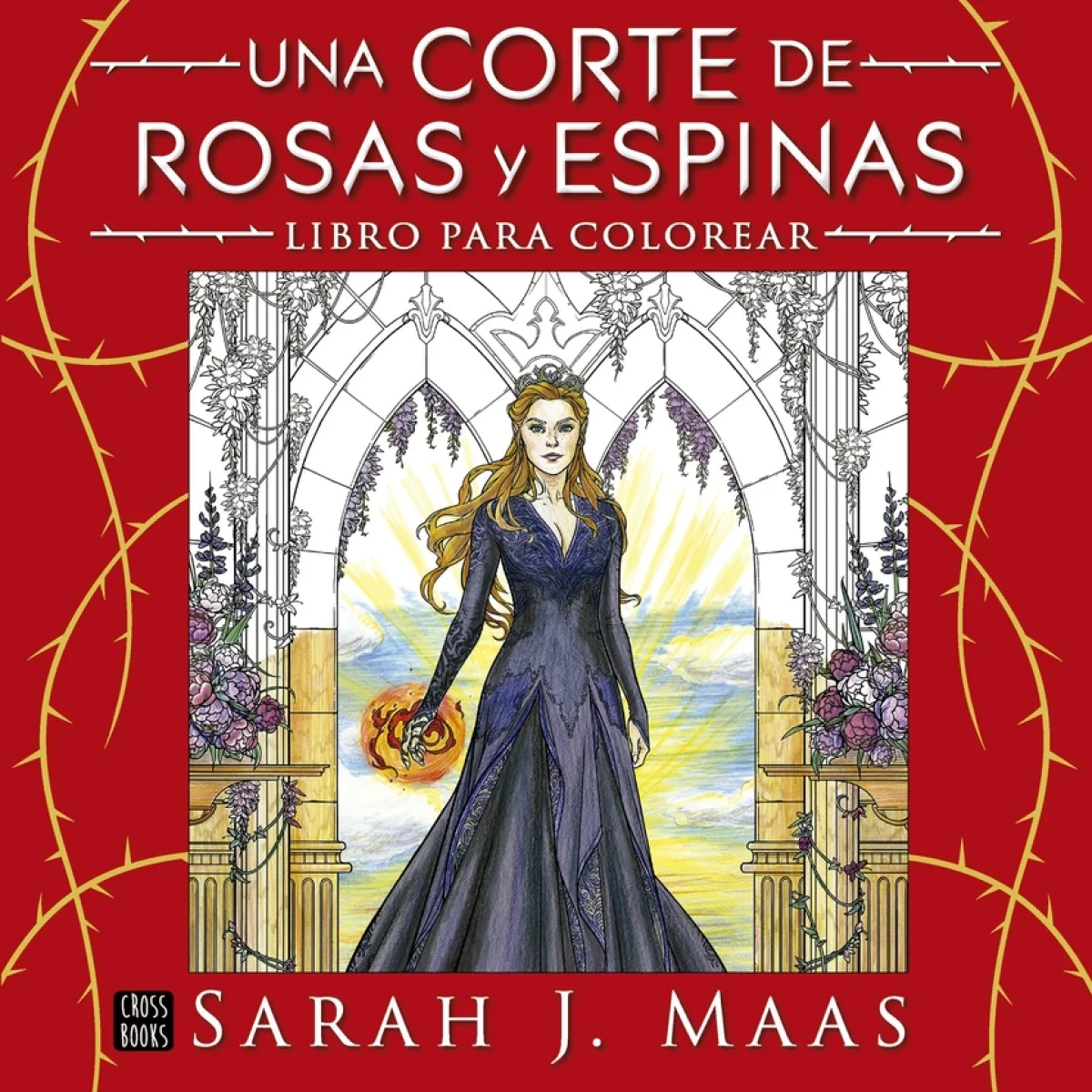 Una corte de rosas y espinas. Libro para colorear, Sarah J Maas, Cross