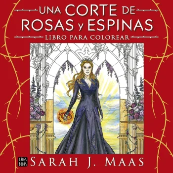Una corte de rosas y espinas. Libro para colorear, Sarah J Maas, Cross