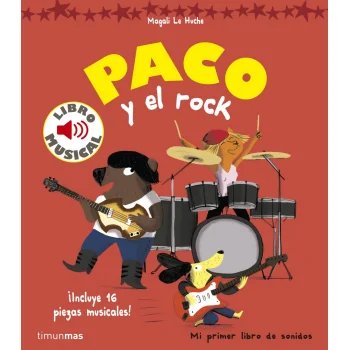 Paco y el Rock, Magali Le Huche, Timun Mas